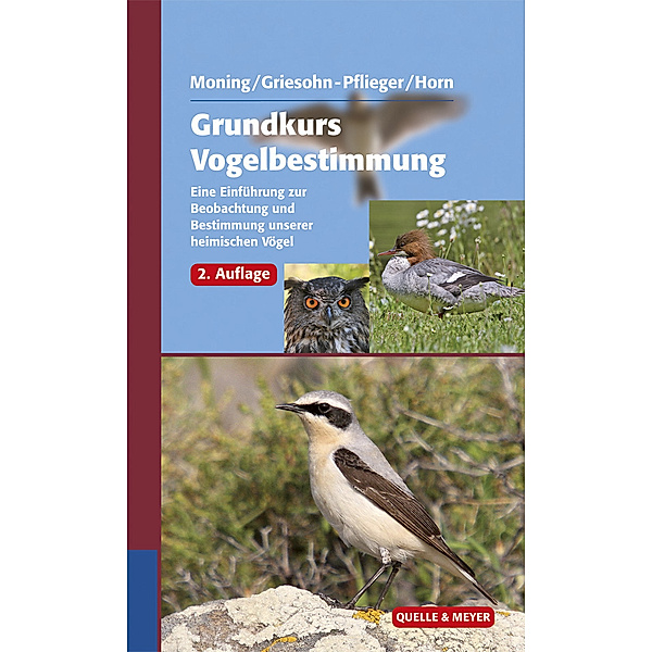 Grundkurs Vogelbestimmung, Christoph Moning, Thomas Griesohn-Pflieger, Michael Horn