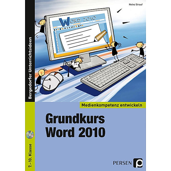 Grundkurs Word 2010, m. 1 CD-ROM, Heinz Strauf