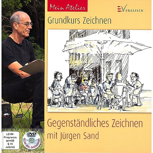 Grundkurs Zeichnen - Gegenständlich zeichnen, m. DVD, Jürgen Sand