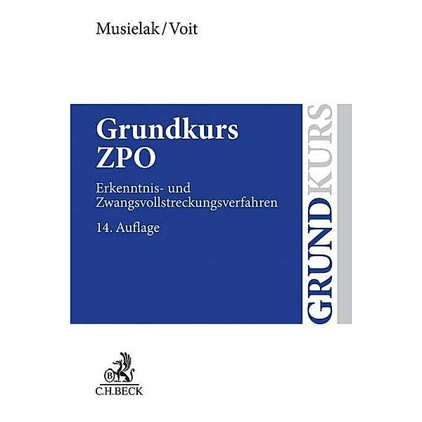 Grundkurs ZPO, Hans-Joachim Musielak, Wolfgang Voit