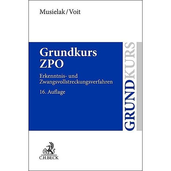 Grundkurs ZPO, Hans-Joachim Musielak, Wolfgang Voit