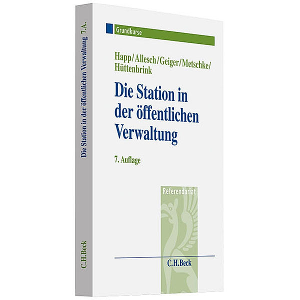 Grundkurse / Die Station in der öffentlichen Verwaltung, Michael Happ, Erwin Allesch, Harald Geiger, Andreas Metschke, Jost Hüttenbrink