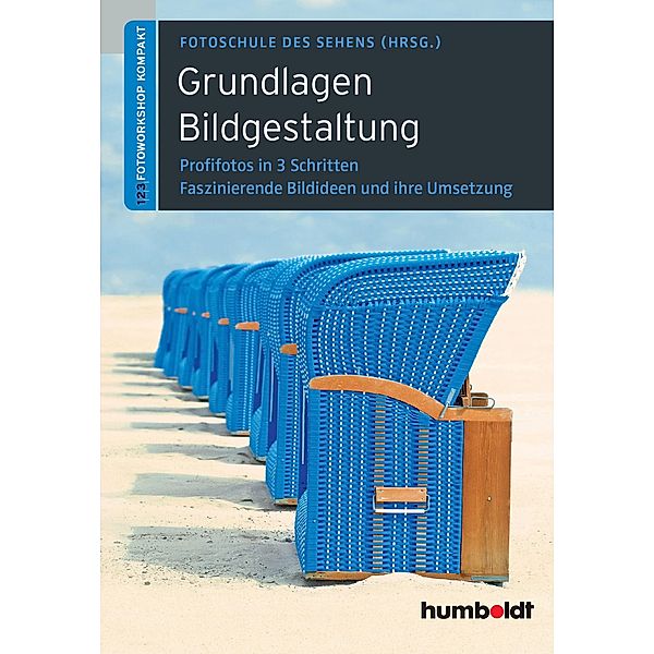 Grundlagen Bildgestaltung, Peter Uhl, Fotoschule des Sehens, Martina Uhl