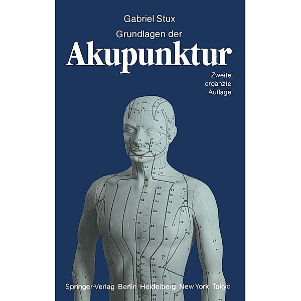 Grundlagen der Akupunktur, Gabriel Stux