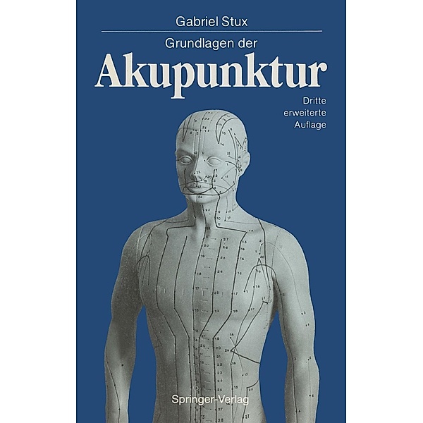 Grundlagen der Akupunktur, Gabriel Stux