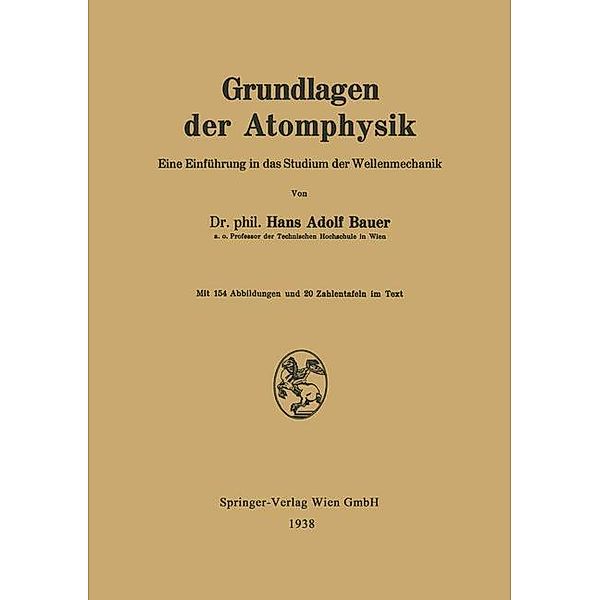 Grundlagen der Atomphysik, Hans Adolf Bauer