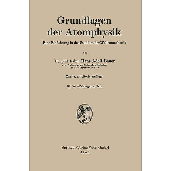 Grundlagen der Atomphysik, Hans Adolf Bauer