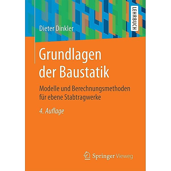 Grundlagen der Baustatik, Dieter Dinkler