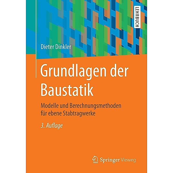 Grundlagen der Baustatik, Dieter Dinkler