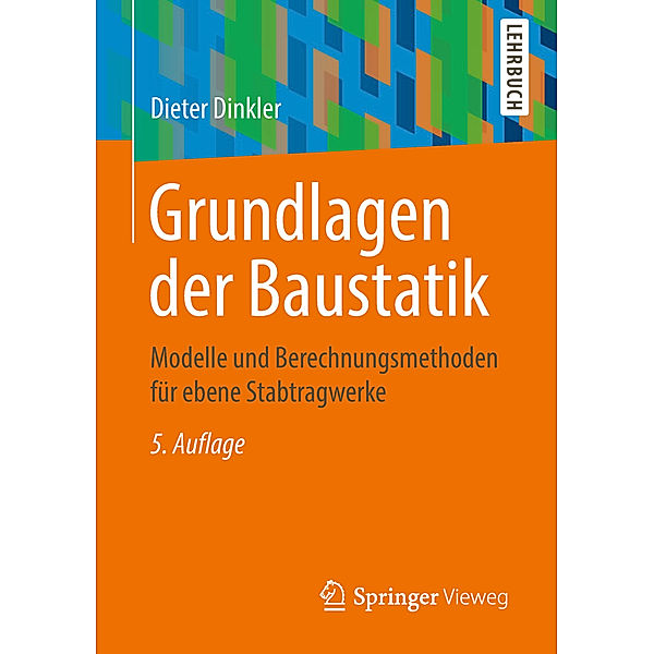 Grundlagen der Baustatik, Dieter Dinkler