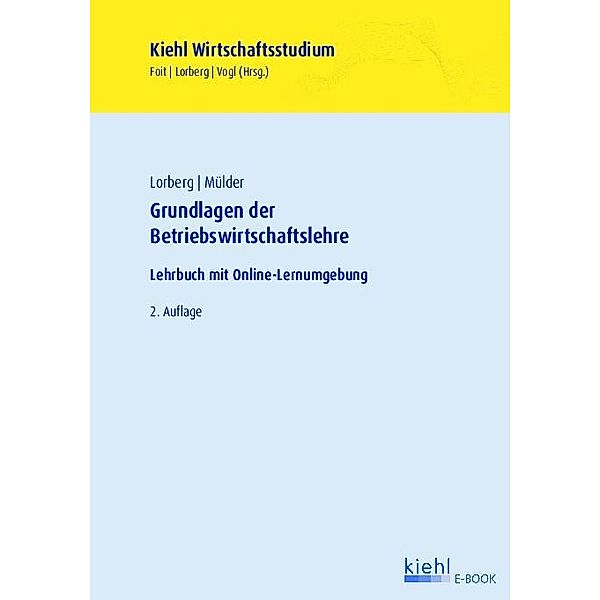 Grundlagen der Betriebswirtschaftslehre, Daniel Lorberg, Wilhelm Mülder