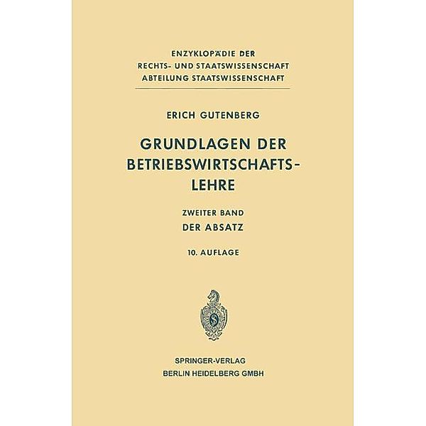 Grundlagen der Betriebswirtschaftslehre / Enzyklopädie der Rechts- und Staatswissenschaft, Erich Gutenberg