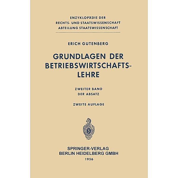 Grundlagen der Betriebswirtschaftslehre / Enzyklopädie der Rechts- und Staatswissenschaft, Erich Gutenberg