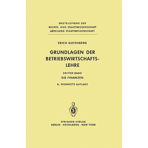 Grundlagen der Betriebswirtschaftslehre / Enzyklopädie der Rechts- und Staatswissenschaft, Erich Gutenberg