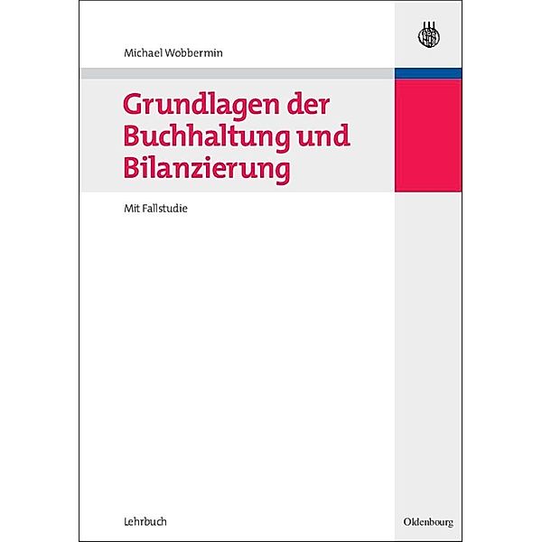 Grundlagen der Buchhaltung und Bilanzierung / Jahrbuch des Dokumentationsarchivs des österreichischen Widerstandes, Michael Wobbermin