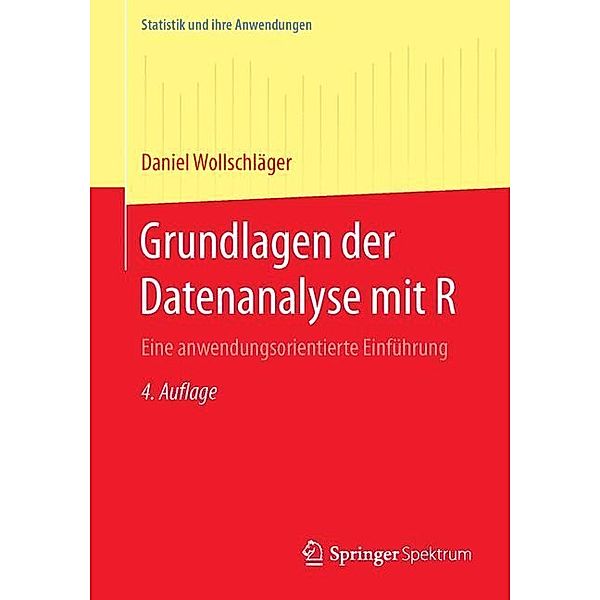 Grundlagen der Datenanalyse mit R, Daniel Wollschläger