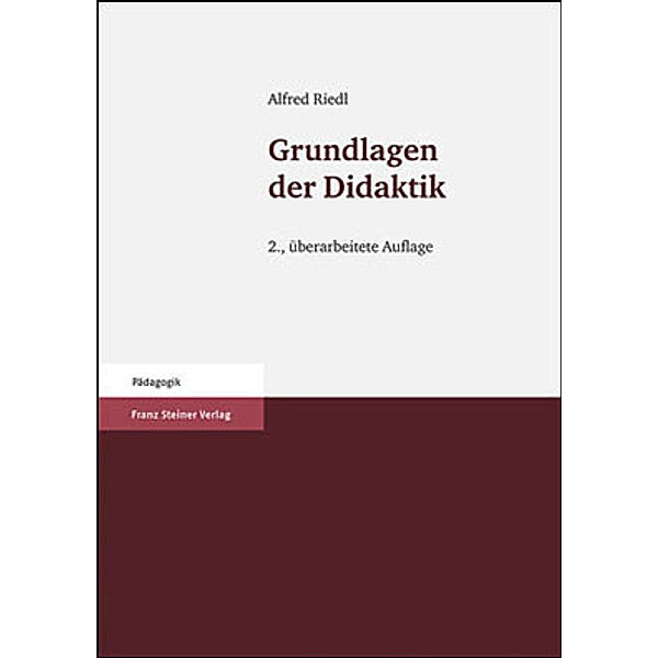 Grundlagen der Didaktik, Alfred Riedl