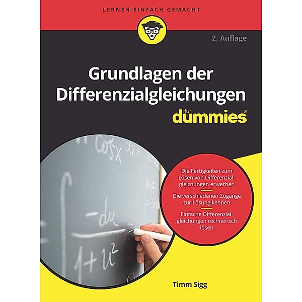 Grundlagen der Differenzialgleichungen für Dummies / für Dummies, Timm Sigg