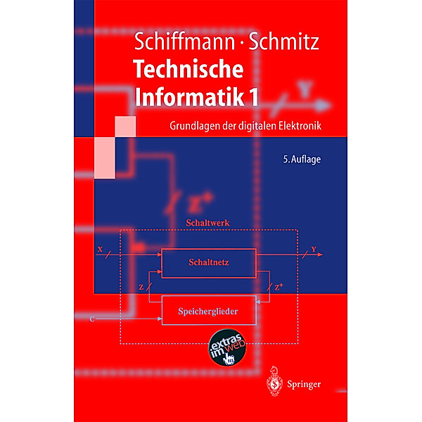 Grundlagen der digitalen Elektronik, Wolfram Schiffmann, Robert Schmitz