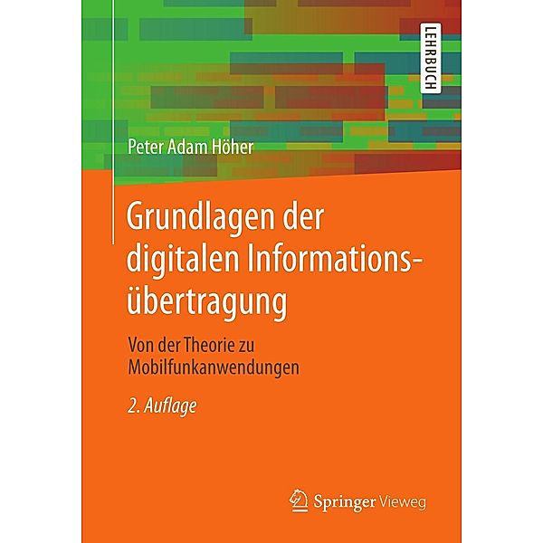 Grundlagen der digitalen Informationsübertragung, Peter Adam Höher