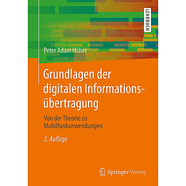 Grundlagen der digitalen Informationsübertragung, Peter Adam Höher