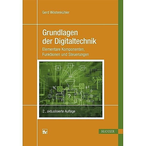 Grundlagen der Digitaltechnik, Gerd Walter Wöstenkühler