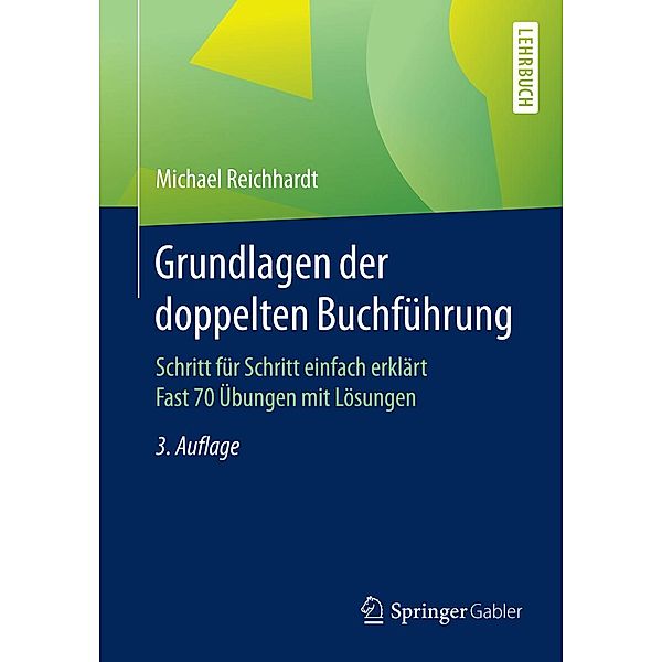 Grundlagen der doppelten Buchführung, Michael Reichhardt