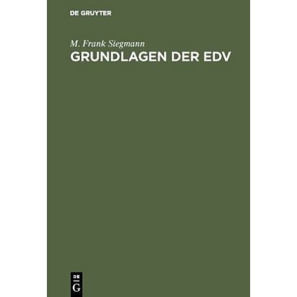 Grundlagen der EDV, M. Fr. Siegmann