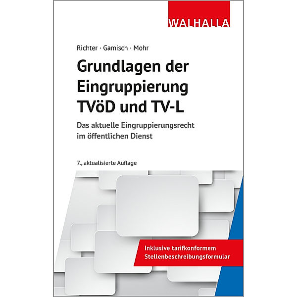 Grundlagen der Eingruppierung TVöD und TV-L, Achim Richter, Annett Gamisch, Thomas Mohr