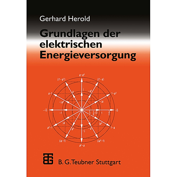 Grundlagen der elektrischen Energieversorgung, Gerhard Herold