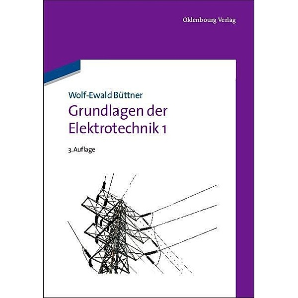 Grundlagen der Elektrotechnik 1 / Jahrbuch des Dokumentationsarchivs des österreichischen Widerstandes, Wolf-Ewald Büttner