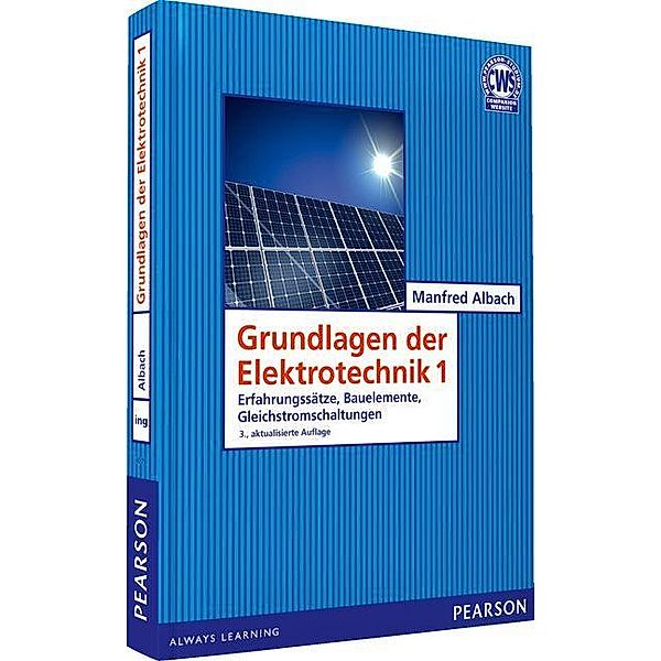 Grundlagen der Elektrotechnik 1 / Pearson Studium - IT, Manfred Albach