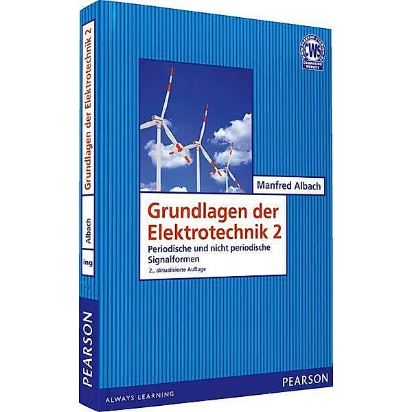 Grundlagen der Elektrotechnik 2 / Pearson Studium - IT, Manfred Albach