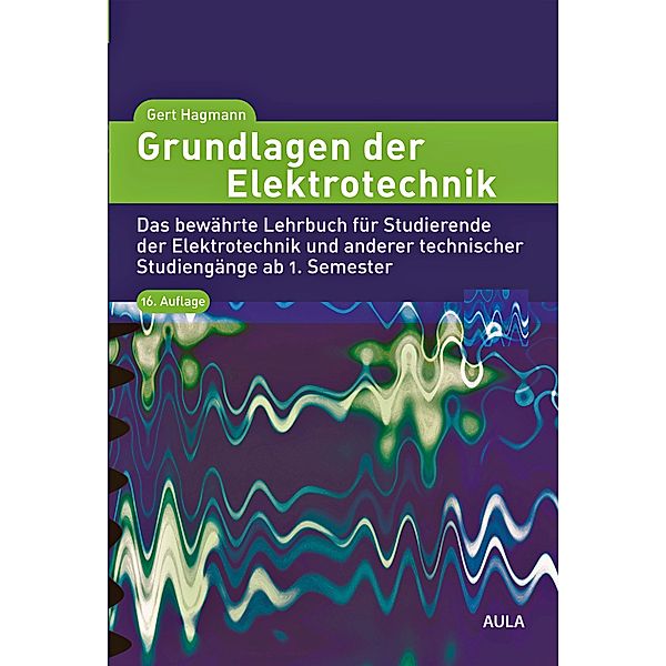 Grundlagen der Elektrotechnik, Gert Hagmann