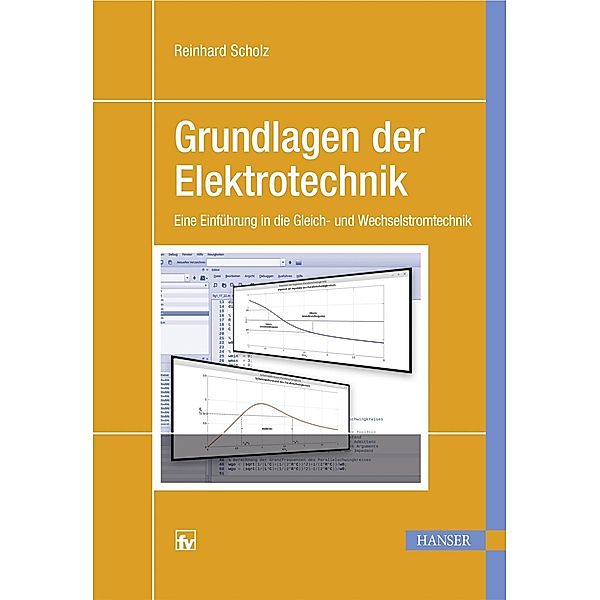 Grundlagen der Elektrotechnik, Reinhard Scholz