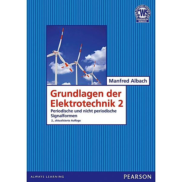 Grundlagen der Elektrotechnik: Bd.2 Periodische und nicht periodische Signalformen, Manfred Albach