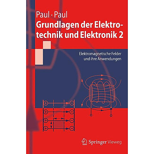 Grundlagen der Elektrotechnik und Elektronik, Steffen Paul, Reinhold Paul