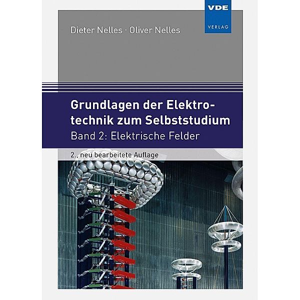 Grundlagen der Elektrotechnik zum Selbststudium, Dieter Nelles, Oliver Nelles