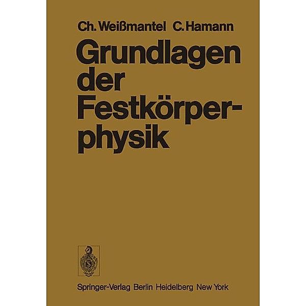 Grundlagen der Festkörperphysik, C. Weissmantel, C. Hamann