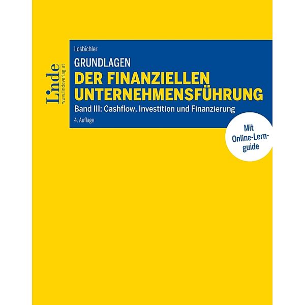 Grundlagen der finanziellen Unternehmensführung, Band III, Heimo Losbichler