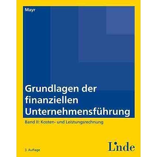 Grundlagen der finanziellen Unternehmensführung, Albert Mayr