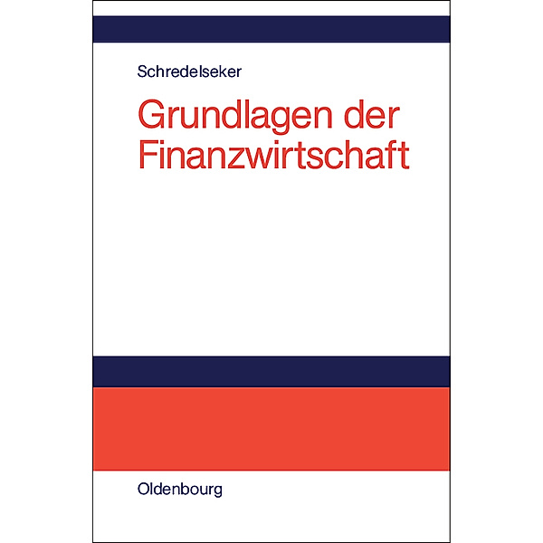Grundlagen der Finanzwirtschaft, Klaus Schredelseker