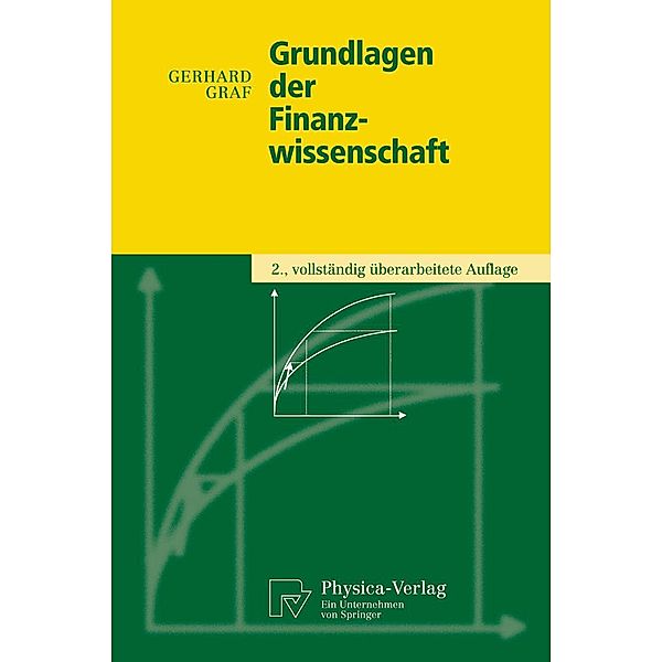 Grundlagen der Finanzwissenschaft / Physica-Lehrbuch, Gerhard Graf