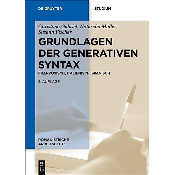 Grundlagen der generativen Syntax, Christoph Gabriel, Natascha Müller, Susann Fischer