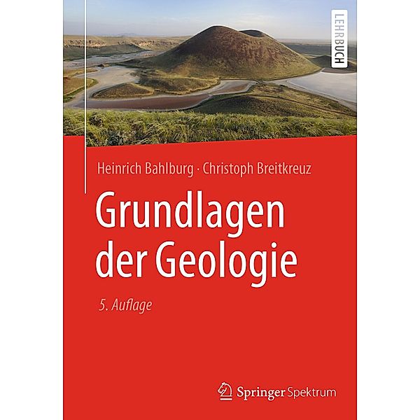 Grundlagen der Geologie, Heinrich Bahlburg, Christoph Breitkreuz