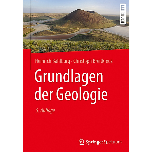 Grundlagen der Geologie, Heinrich Bahlburg, Christoph Breitkreuz