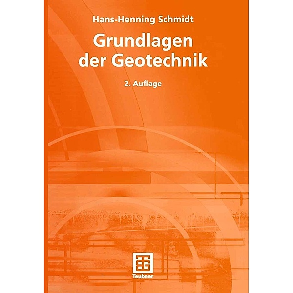 Grundlagen der Geotechnik, Hans-Henning Schmidt