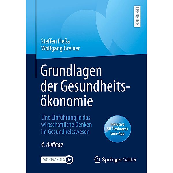 Grundlagen der Gesundheitsökonomie, m. 1 Buch, m. 1 E-Book, Steffen Fleßa, Wolfgang Greiner