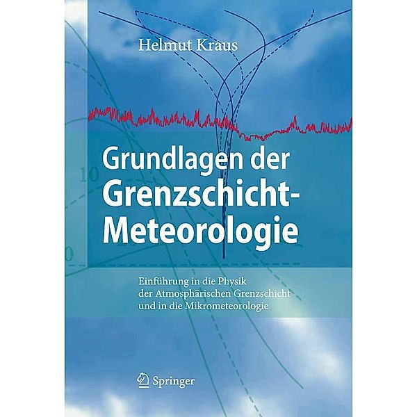 Grundlagen der Grenzschicht-Meteorologie, Helmut Kraus