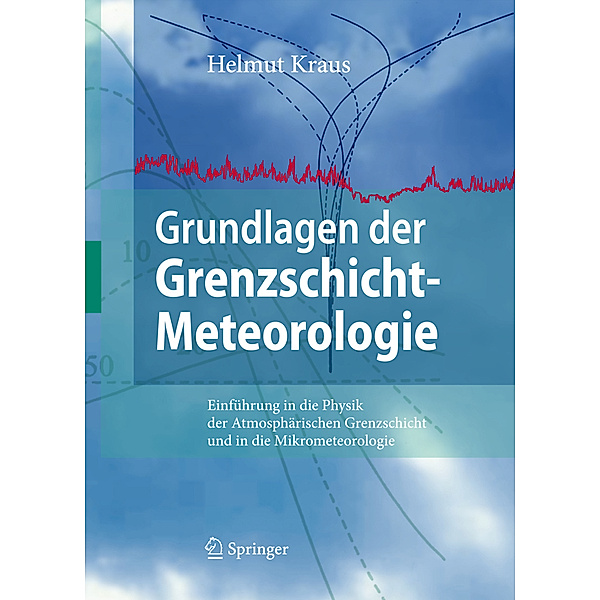 Grundlagen der Grenzschicht-Meteorologie, Helmut Kraus